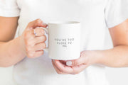 You're too close to me Mug Creativien product_type art-noise.myshopify.com youre-too-close-to-me-mug You're too close to me Mug Creativien  art-noise.myshopify.com youre-too-close-to-me-mug