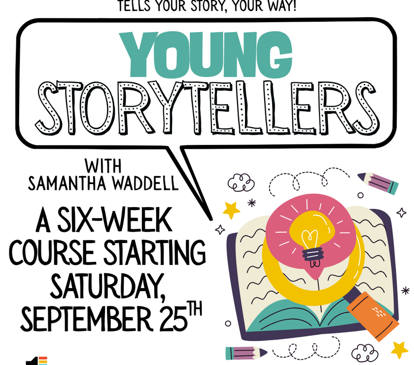 Young Storytellers (ages 9-12)