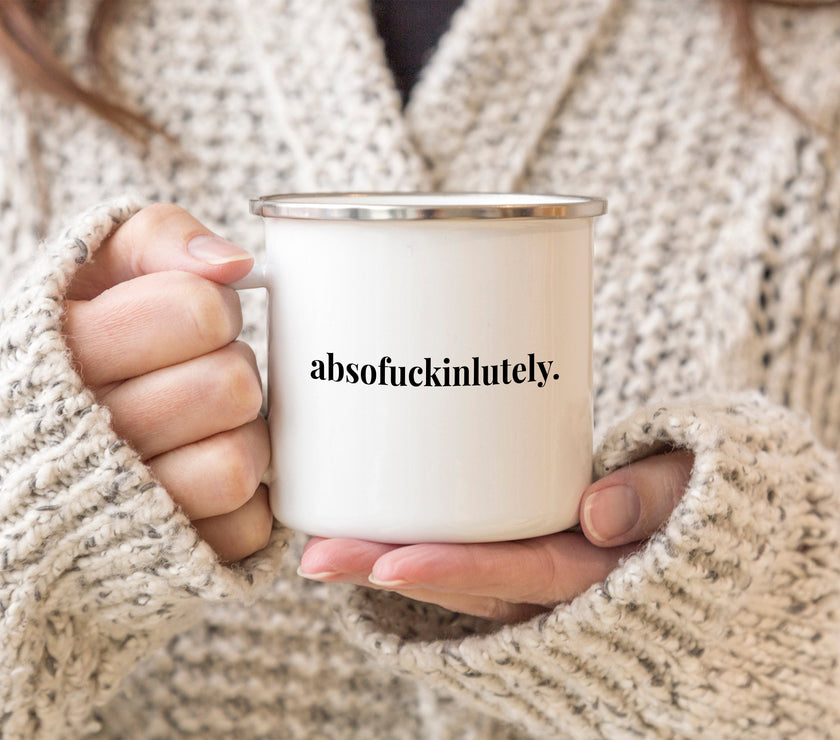 Absofuckinlutely mug