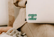 Adulting is bullshit vinyl sticker Creativien Stickers art-noise.myshopify.com adulting-is-bullshit-vinyl-sticker Adulting is bullshit vinyl sticker Creativien Stickers art-noise.myshopify.com adulting-is-bullshit-vinyl-sticker