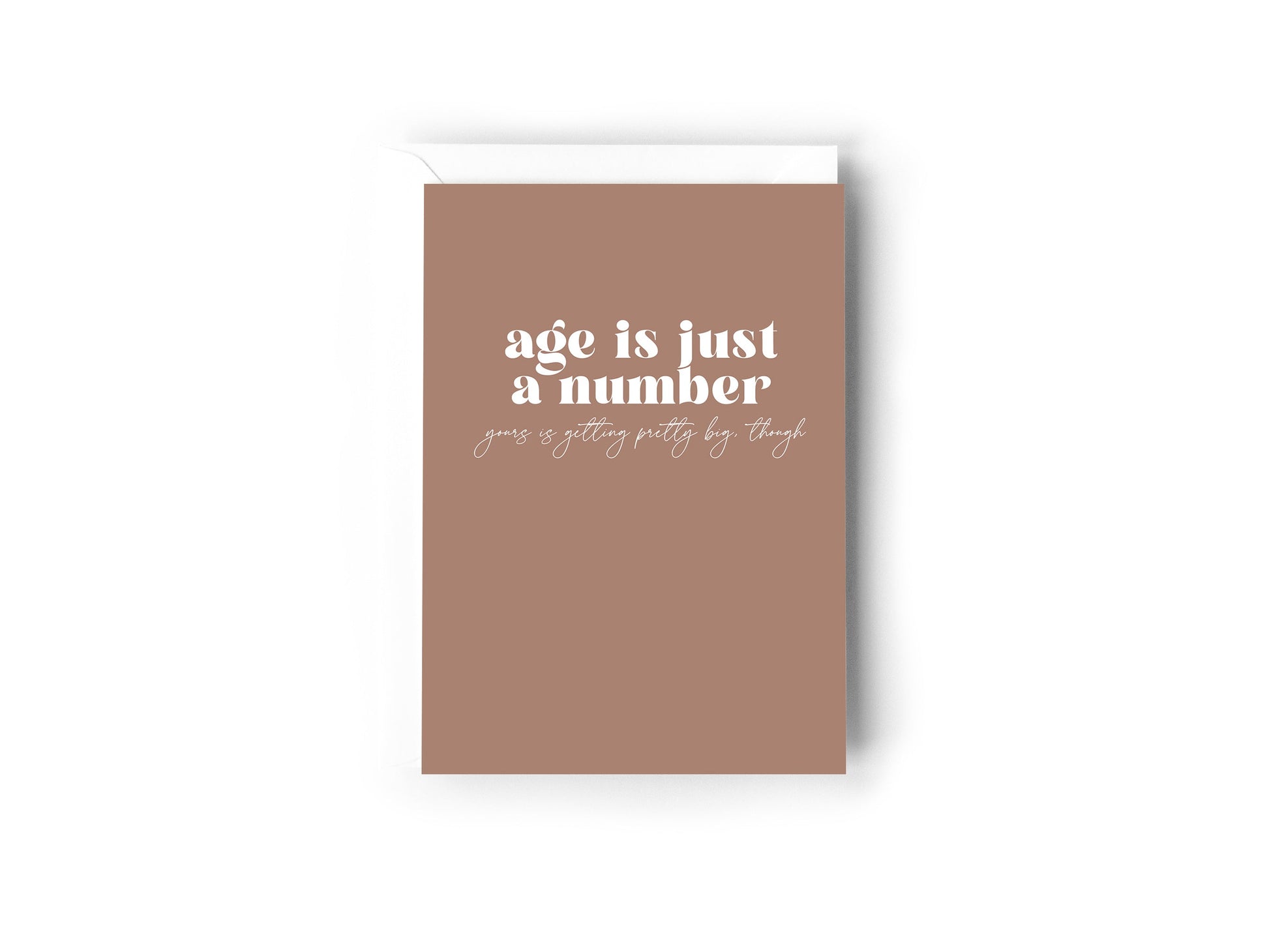 Age is just a number, yours is getting pretty big though Creativien product_type art-noise.myshopify.com age-is-just-a-number-yours-is-getting-pretty-big-though