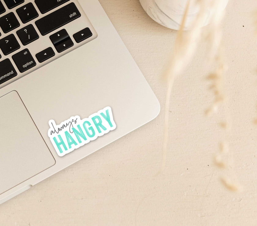 Always Hangry Vinyl Sticker