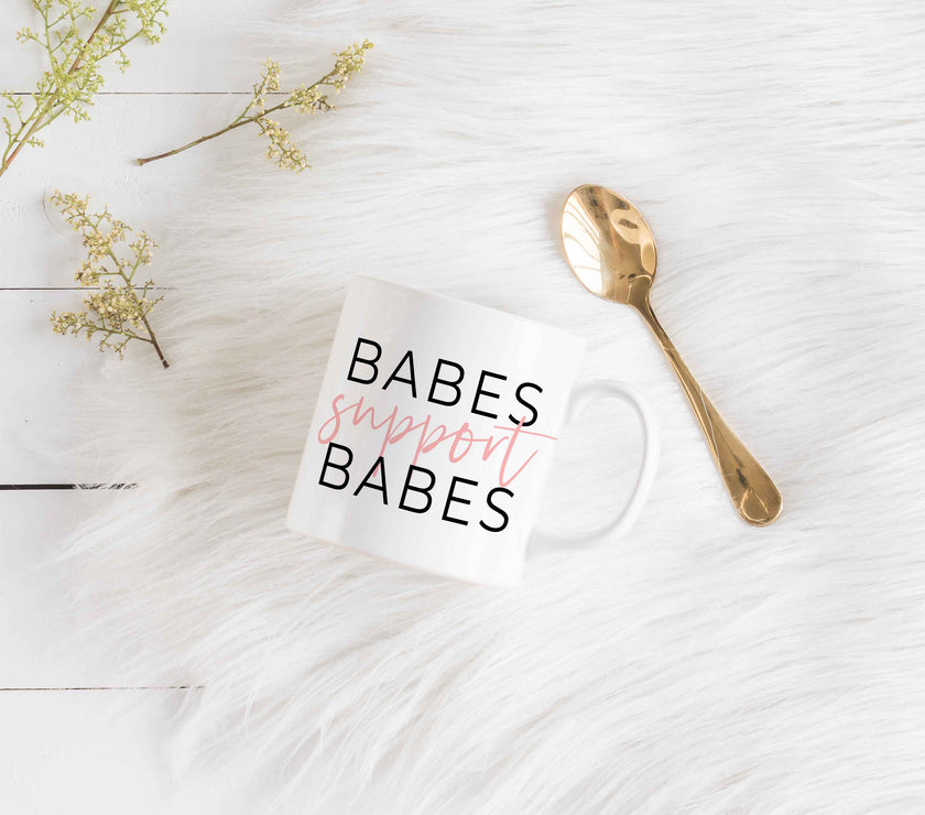 Babes Support Babes Mug