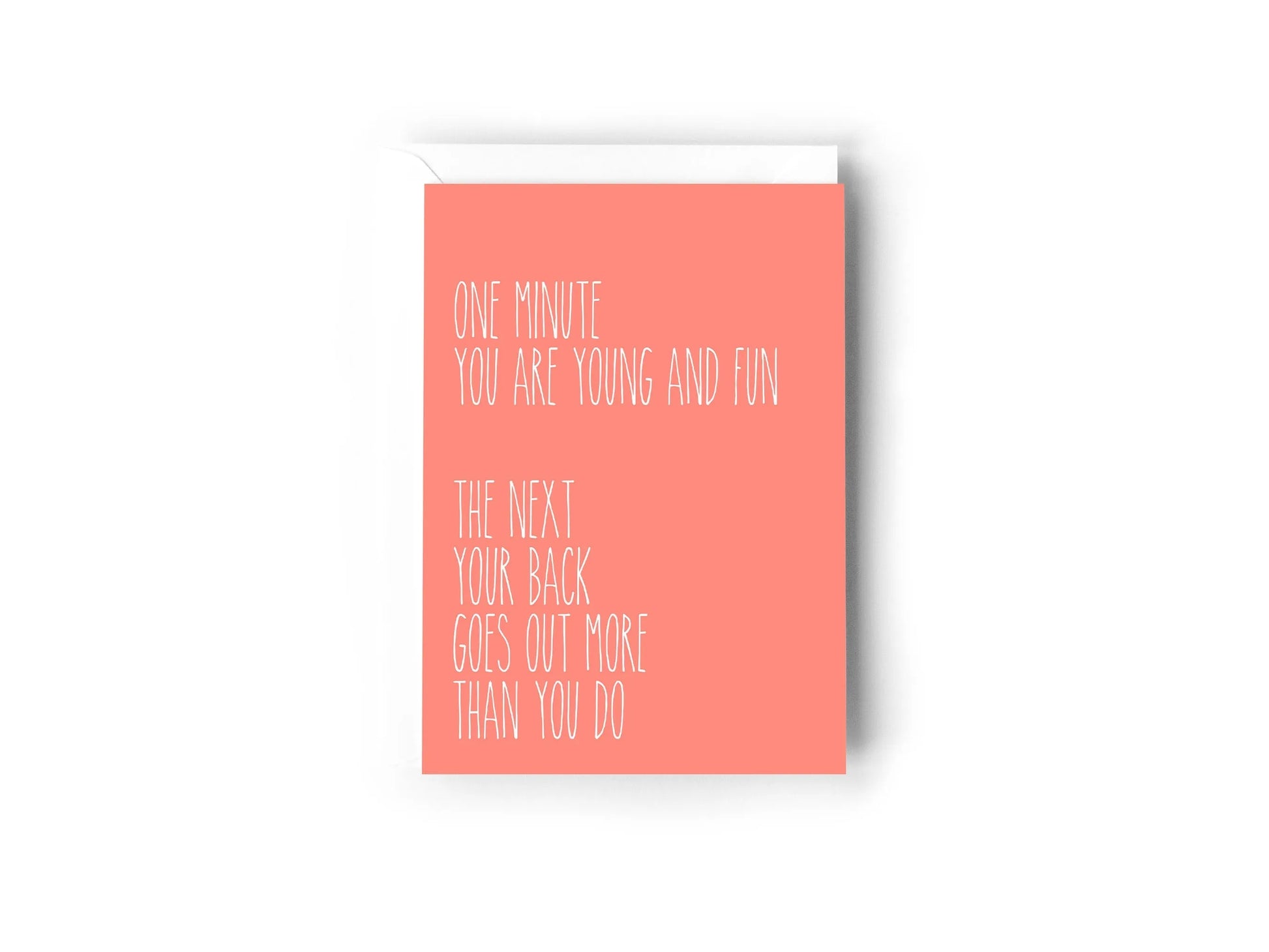  One minute you are young and fun, the next your back goes out more than you do card Creativien  art-noise.myshopify.com one-minute-you-are-young-and-fun-the-next-your-back-goes-out-more-than-you-do-card