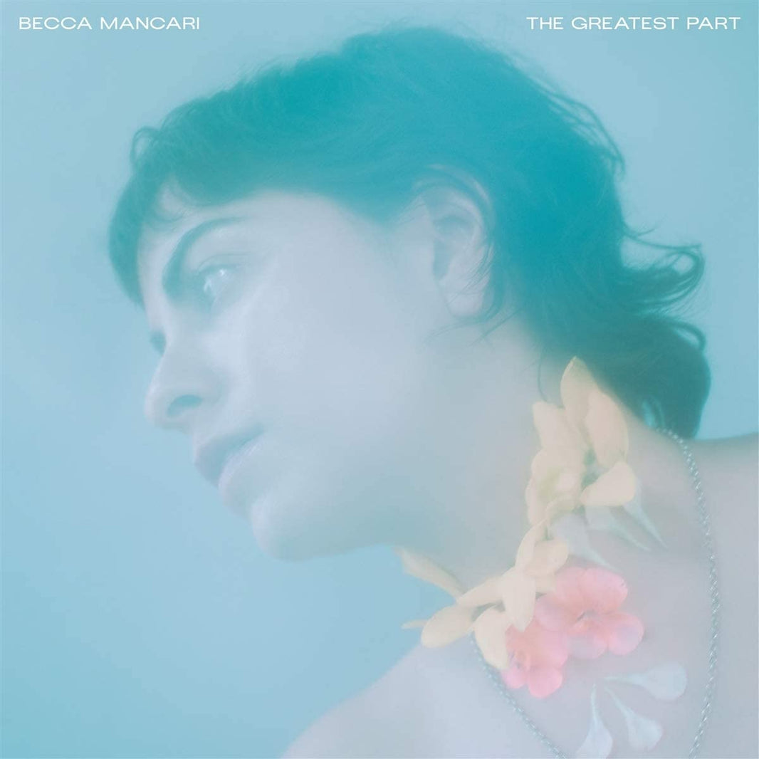 Becca Mancari - The Greatest Part (LP) - Art Noise