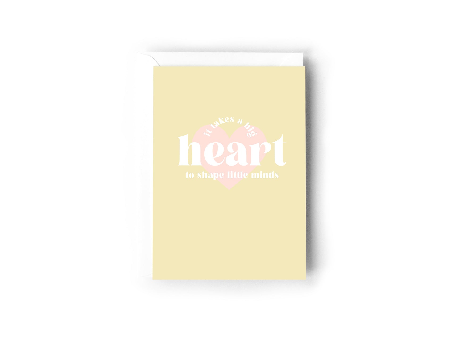 It takes a big heart to shape little minds Creativien product_type art-noise.myshopify.com it-takes-a-big-heart-to-shape-little-minds