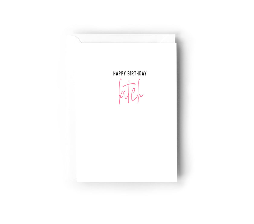 HAPPY BIRTHDAY BITCH CARD