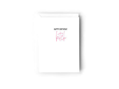 HAPPY BIRTHDAY BITCH CARD Creativien product_type art-noise.myshopify.com happy-birthday-bitch-card