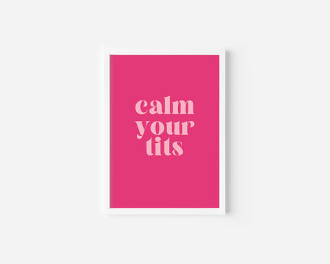 Calm Your Tits Art Print Creativien product_type art-noise.myshopify.com calm-your-tits-art-print