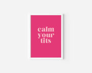 Calm Your Tits Art Print Creativien product_type art-noise.myshopify.com calm-your-tits-art-print Calm Your Tits Art Print Creativien  art-noise.myshopify.com calm-your-tits-art-print