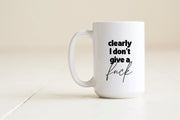 Clearly I Don't Give a Fuck Mug Creativien product_type art-noise.myshopify.com clearly-i-dont-give-a-fuck-mug Clearly I Don't Give a Fuck Mug Creativien  art-noise.myshopify.com clearly-i-dont-give-a-fuck-mug