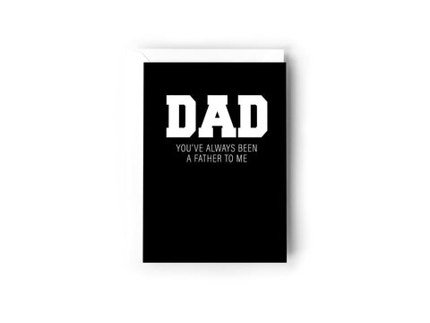 Dad you've always been a father to me Creativien product_type art-noise.myshopify.com dad-youve-always-been-a-father-to-me