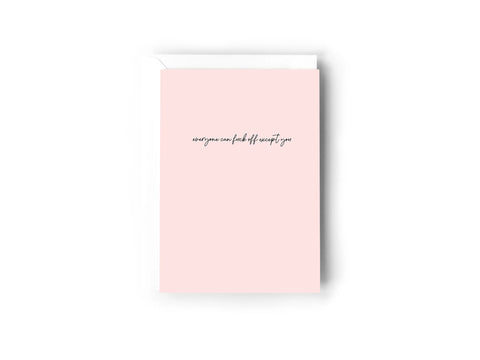 Everyone can fuck off except you Creativien product_type art-noise.myshopify.com everyone-can-fuck-off-except-you Everyone can fuck off except you Creativien  art-noise.myshopify.com everyone-can-fuck-off-except-you