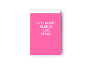 EVERY WRINKLE MAKES US MORE BADASS CARD Creativien product_type art-noise.myshopify.com every-wrinkle-makes-us-more-badass-card EVERY WRINKLE MAKES US MORE BADASS CARD Creativien  art-noise.myshopify.com every-wrinkle-makes-us-more-badass-card