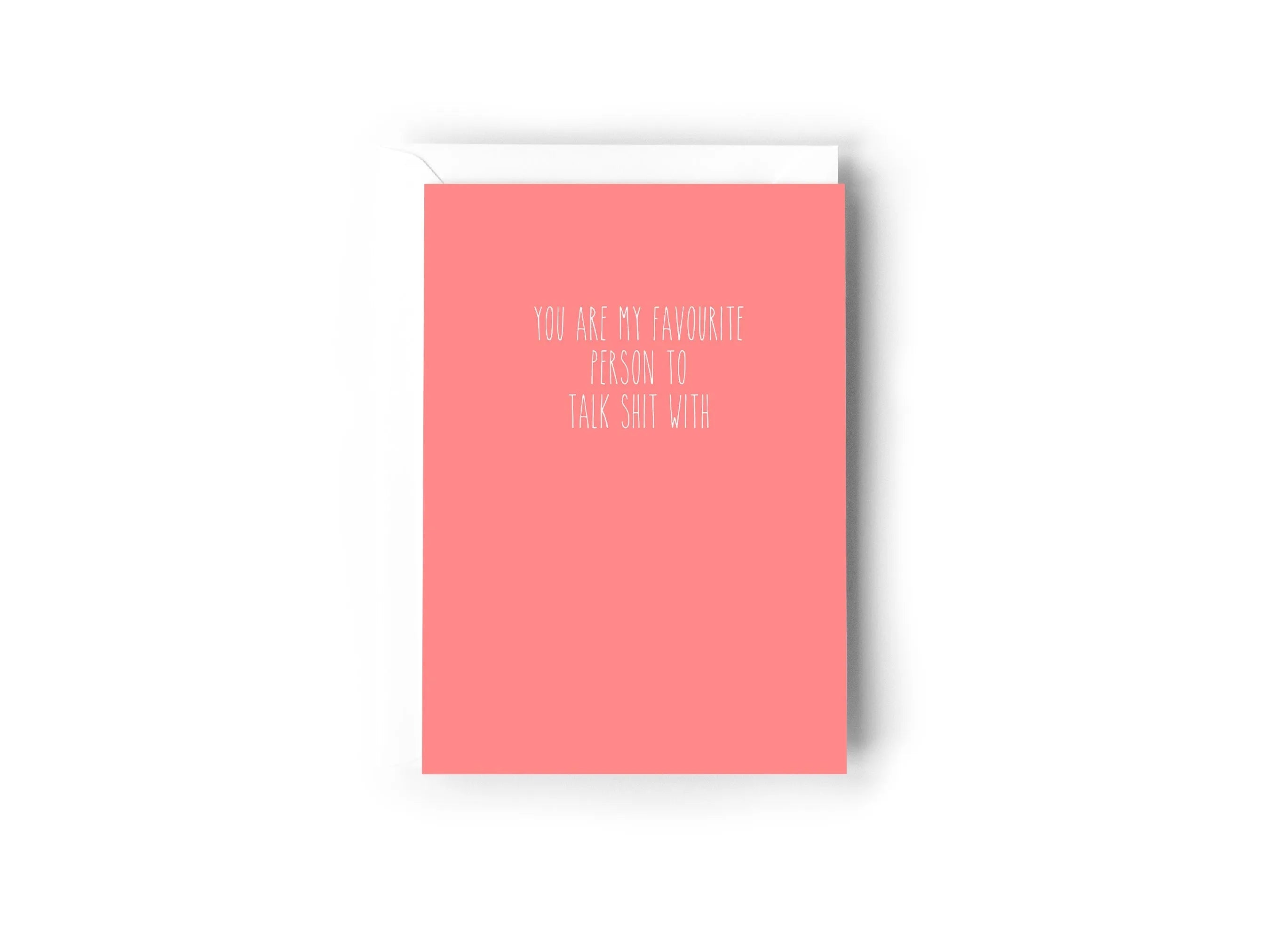 YOU ARE MY FAVOURITE PERSON TO TALK SHIT WITH Creativien product_type art-noise.myshopify.com you-are-my-favourite-person-to-talk-shit-with YOU ARE MY FAVOURITE PERSON TO TALK SHIT WITH Creativien  art-noise.myshopify.com you-are-my-favourite-person-to-talk-shit-with