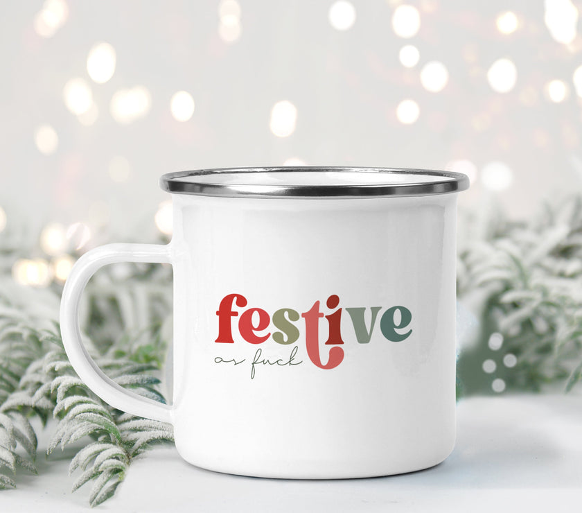 Festive as fuck Enamel Mug
