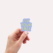 Fix your Face Vinyl Sticker Creativien Stickers art-noise.myshopify.com fix-your-face-vinyl-sticker