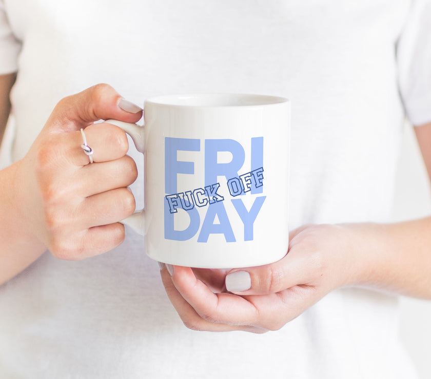 Fuck off Friday Mug