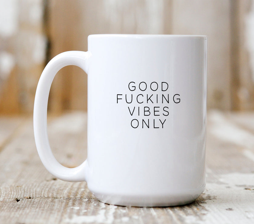 Good fucking vibes only