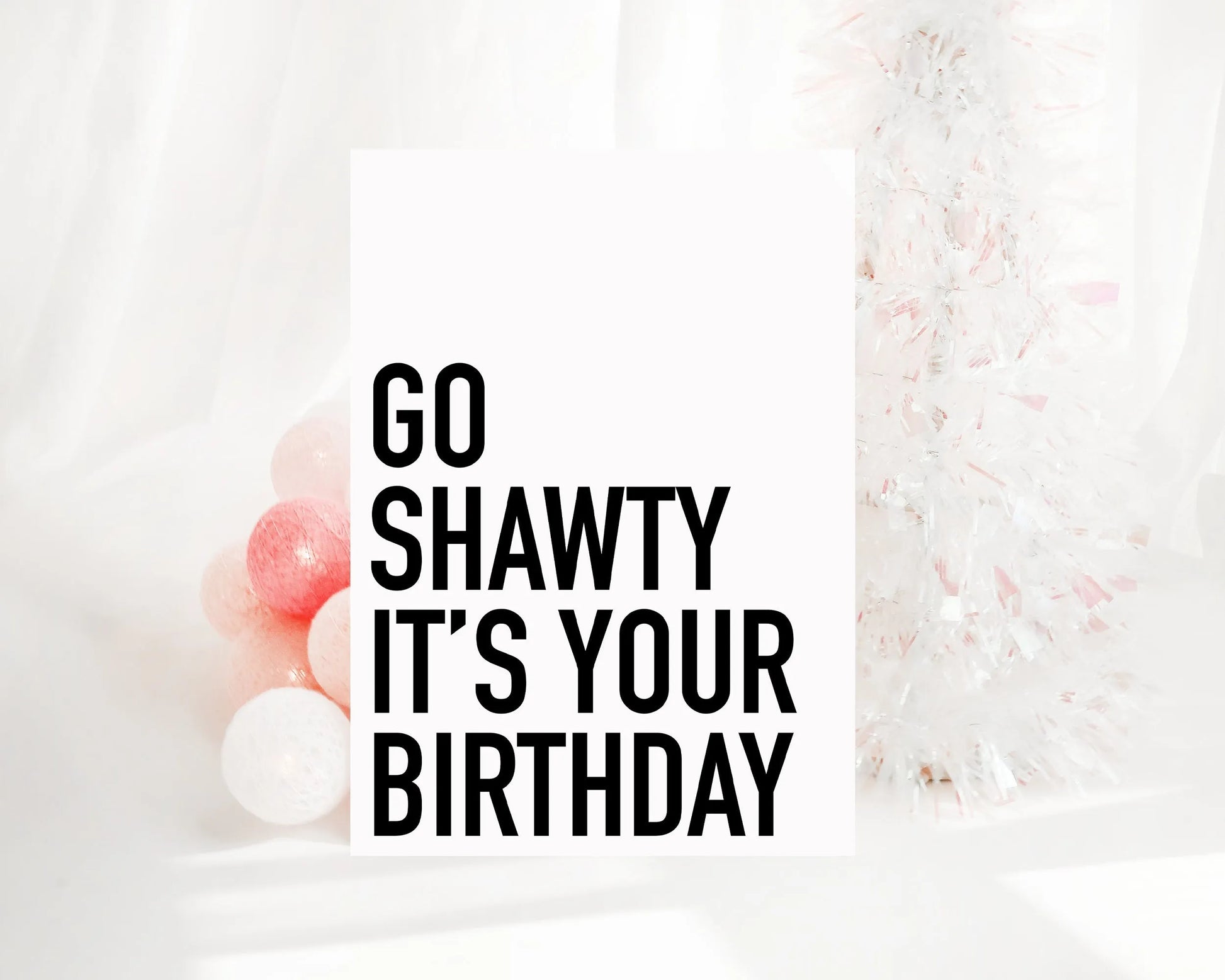 Go Shawty it's your birthday Creativien product_type art-noise.myshopify.com go-shawty-its-your-birthday Go Shawty it's your birthday Creativien  art-noise.myshopify.com go-shawty-its-your-birthday