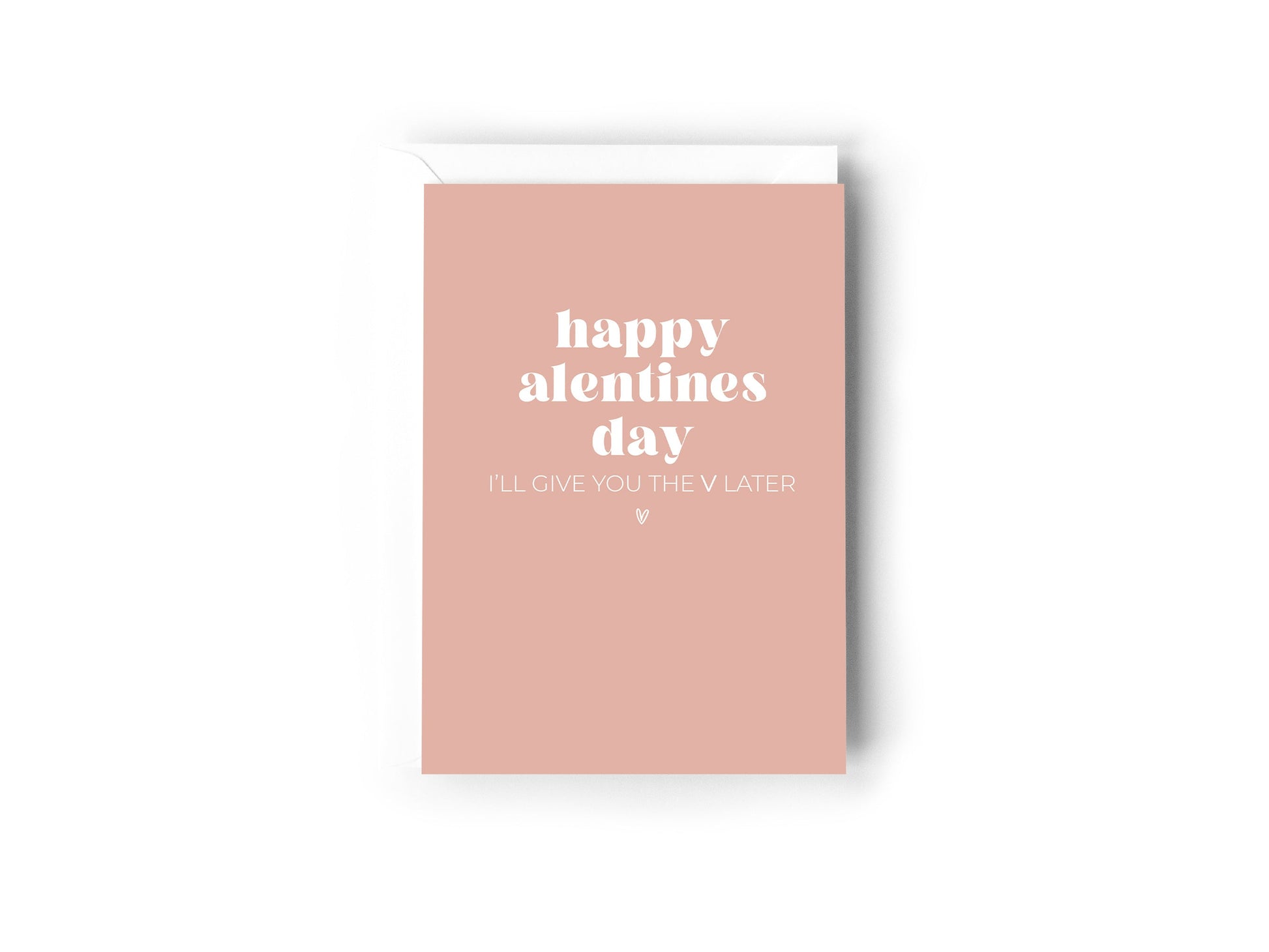 Happy alentines Day, I'll give you the V later Creativien product_type art-noise.myshopify.com happy-alentines-day-ill-give-you-the-v-later