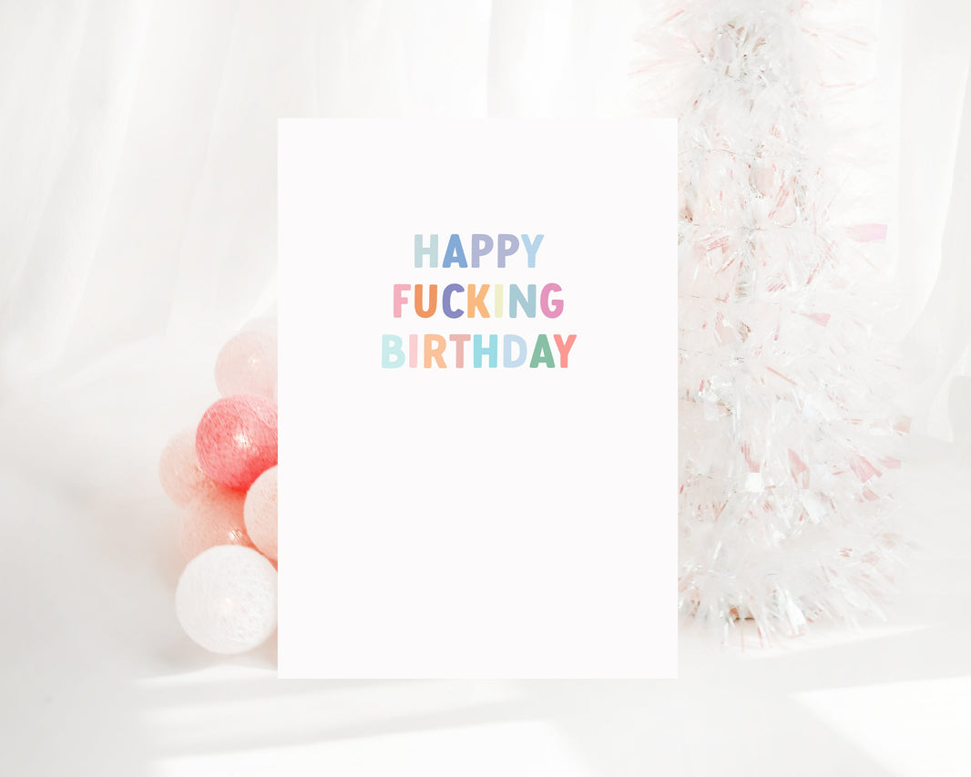 Happy Fucking Birthday