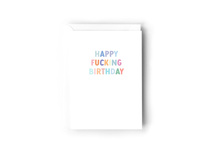 Happy Fucking Birthday