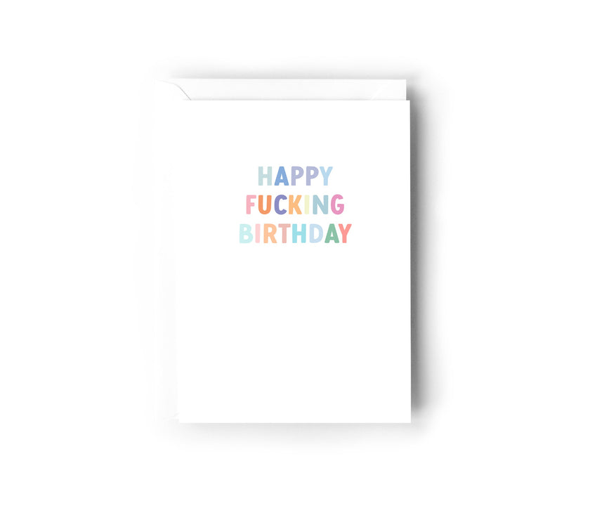 Happy Fucking Birthday