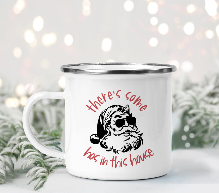 There's some Ho's in this house Enamel Mug
