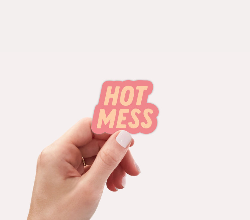 Hot mess Vinyl Sticker