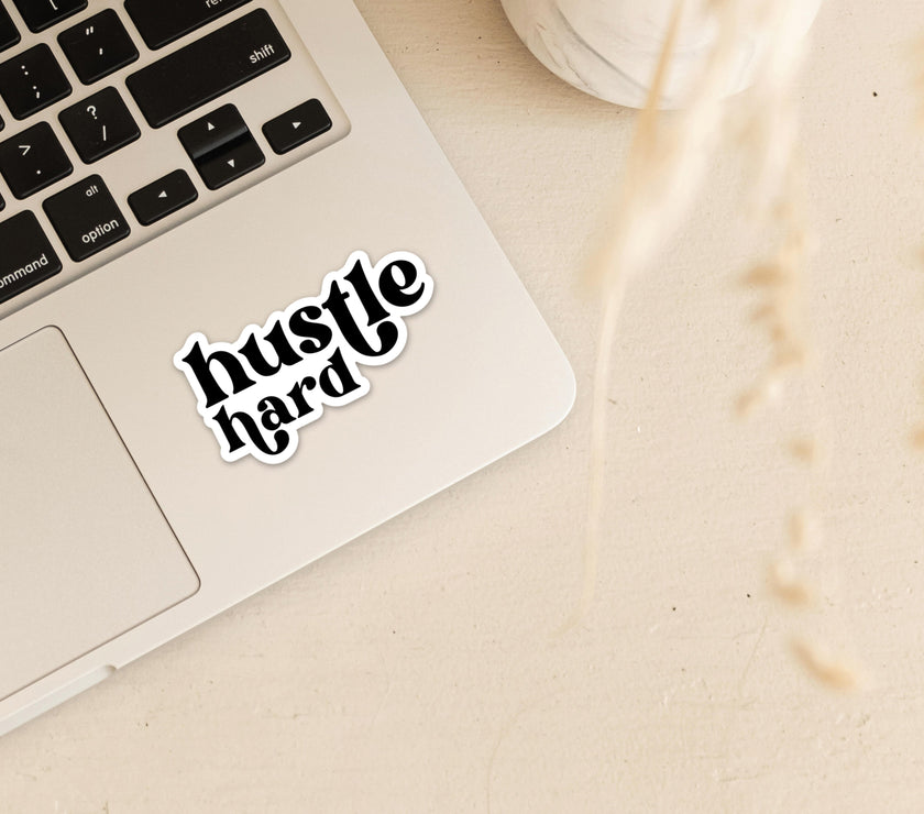 Hustle Hard Vinyl Sticker