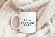 I'm a fucking lady Mug Creativien product_type art-noise.myshopify.com im-a-fucking-lady-mug-1 I'm a fucking lady Mug Creativien  art-noise.myshopify.com im-a-fucking-lady-mug-1