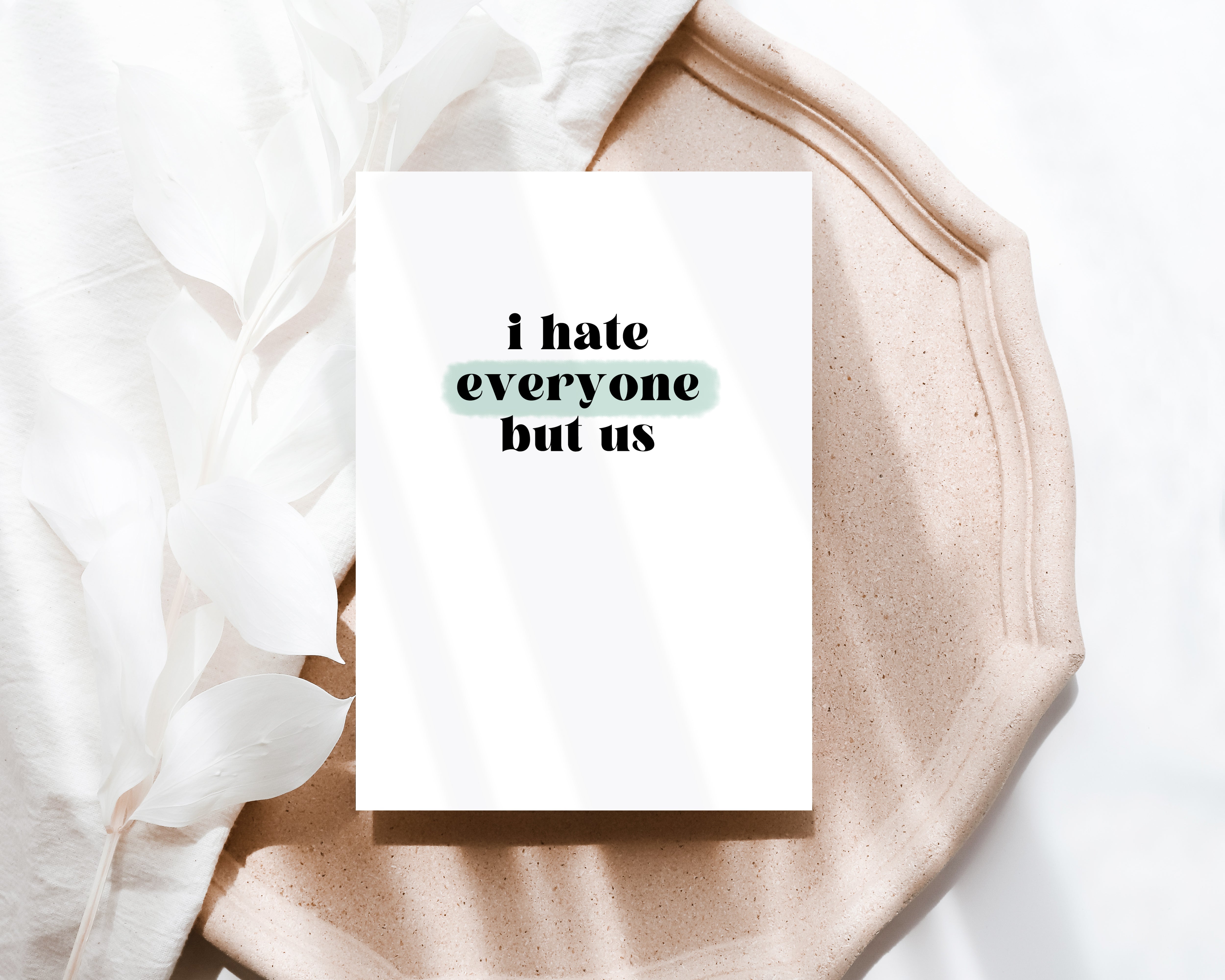 I hate everyone but us Creativien product_type art-noise.myshopify.com i-hate-everyone-but-us