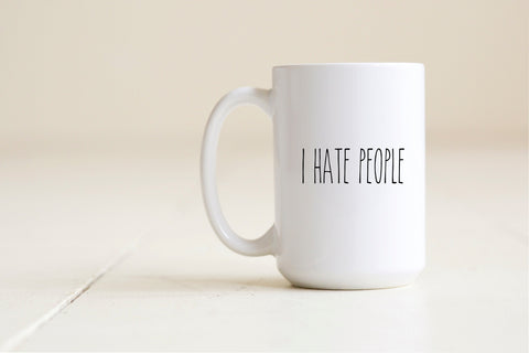 I hate people Mug