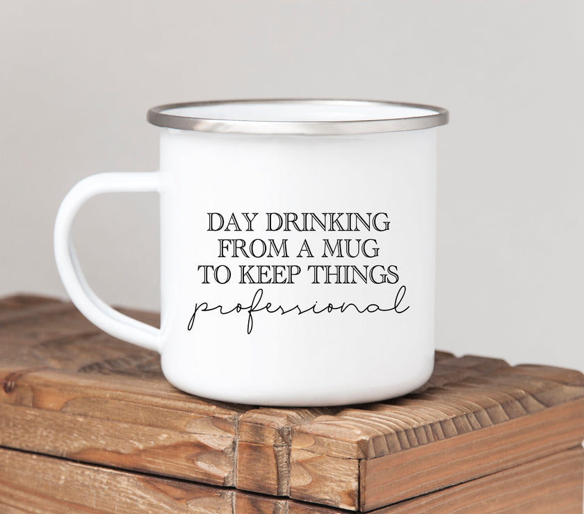 Day drinking from a mug to keep things professional mug