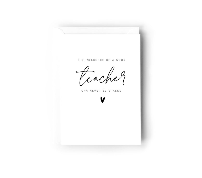 The influence of a good teacher can never be erased