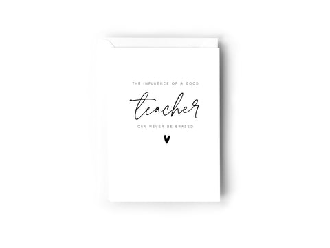 The influence of a good teacher can never be erased