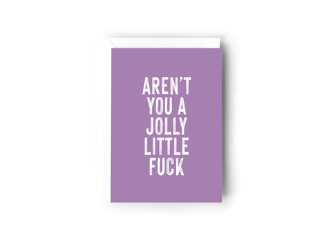 Aren’t you a jolly little fuck Creativien product_type art-noise.myshopify.com aren-t-you-a-jolly-little-fuck