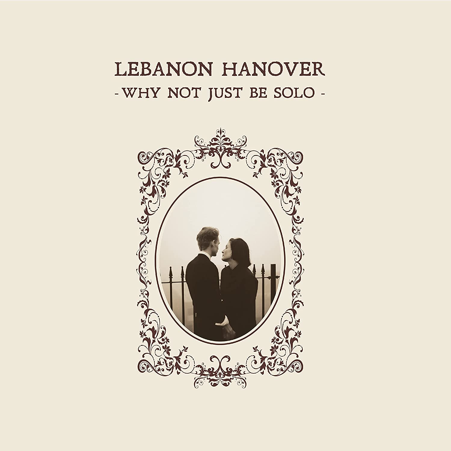 Lebanon Hanover – Why Not Just Be Solo (LP) - Art Noise