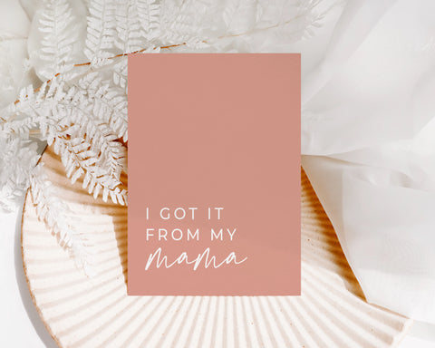 I got it from my MAMA Creativien product_type art-noise.myshopify.com i-got-it-from-my-mama I got it from my MAMA Creativien  art-noise.myshopify.com i-got-it-from-my-mama