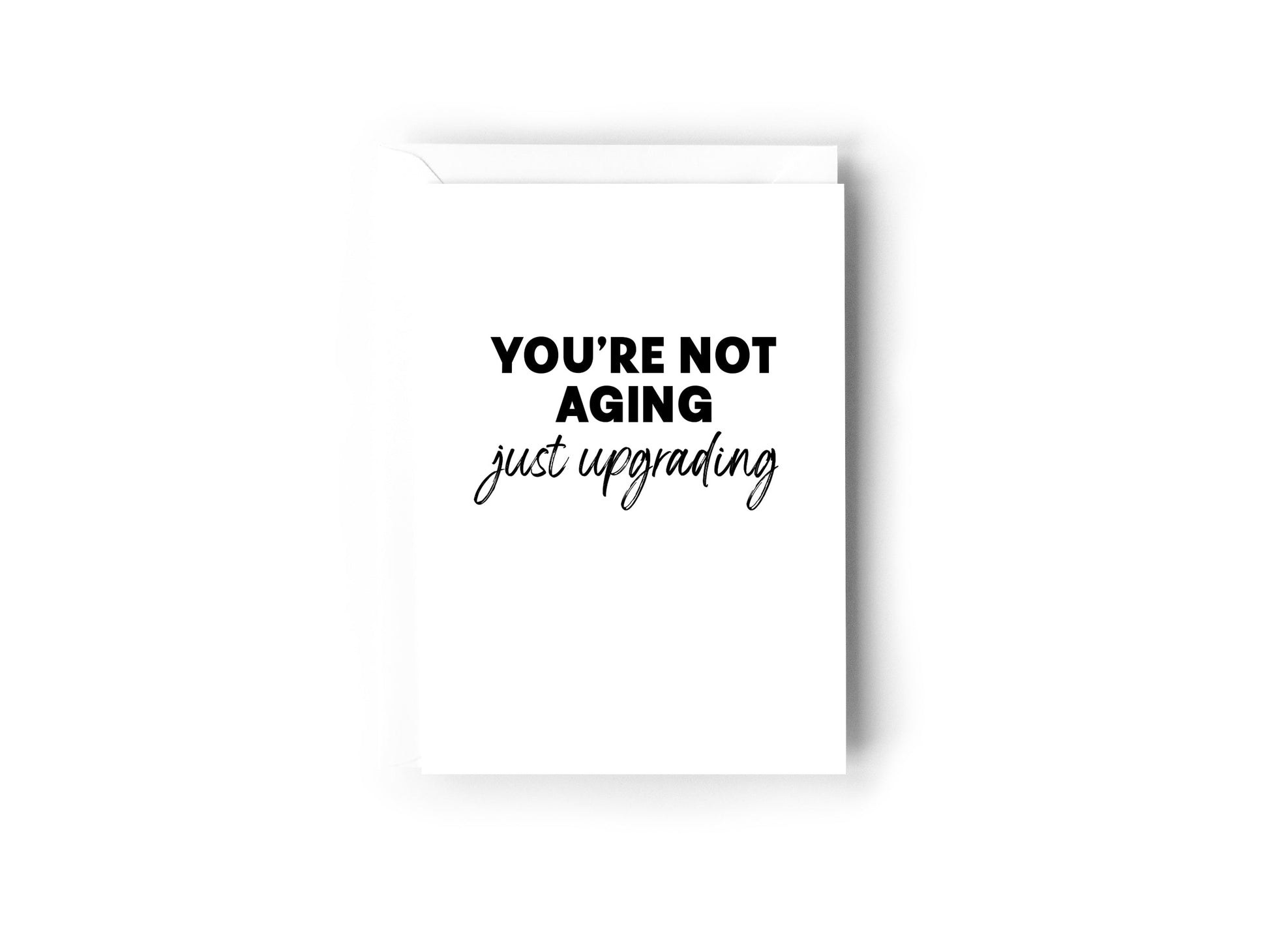 Not aging, just upgrading Card Creativien product_type art-noise.myshopify.com not-aging-just-upgrading-card