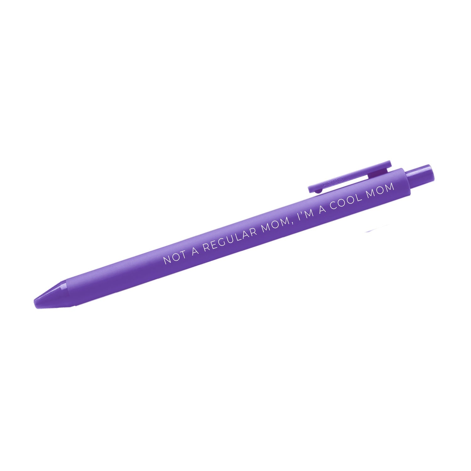 Not a regular mom, I'm a cool mom pen