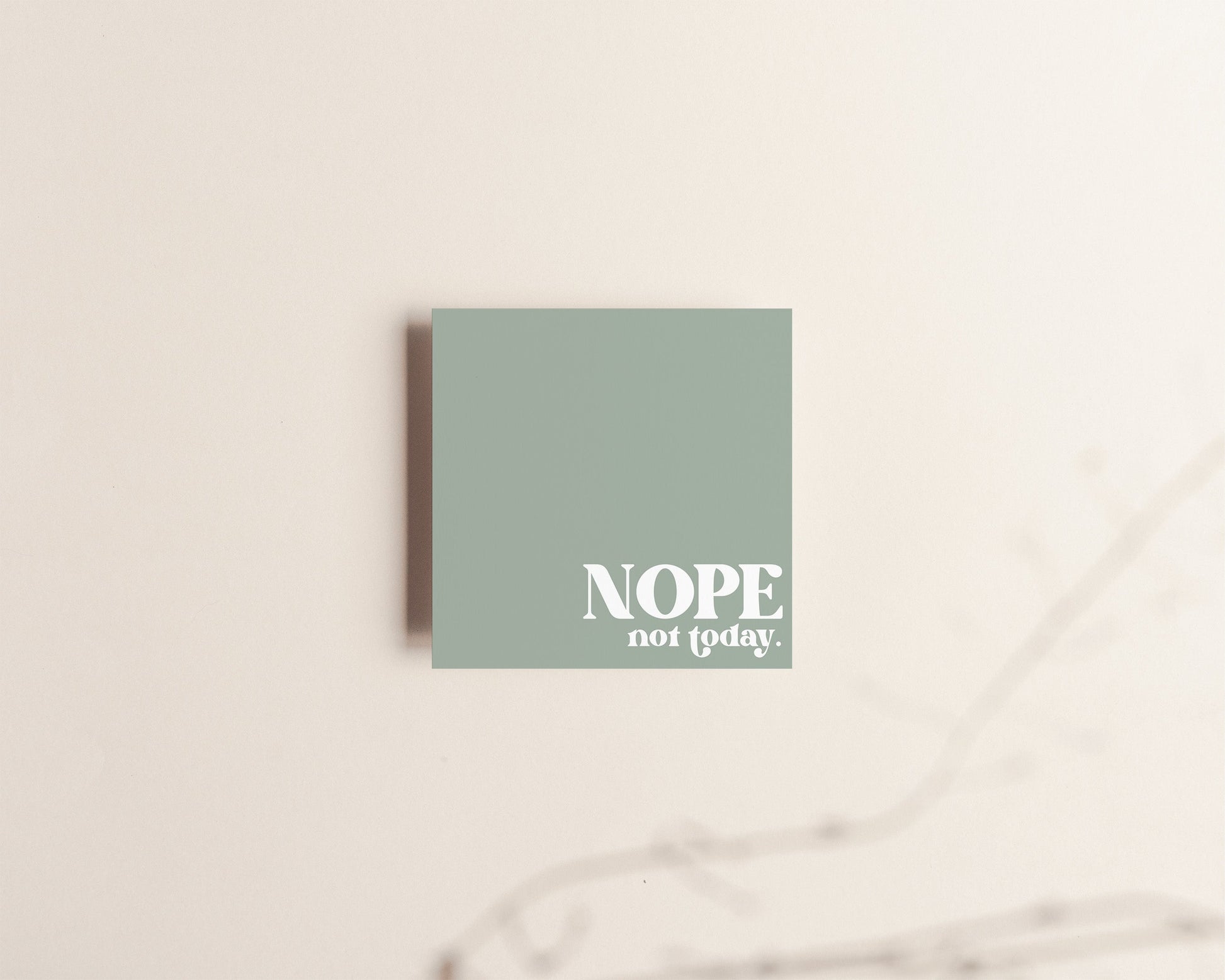 Nope, Not today Sticky Notes Creativien Paper Goods art-noise.myshopify.com nope-not-today-sticky-notes