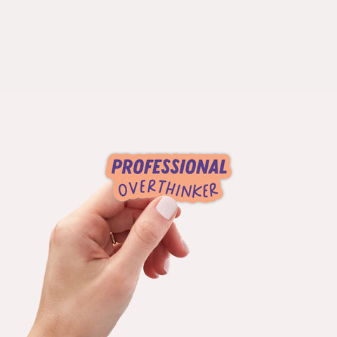 Professional Overthinker Vinyl Sticker Creativien Stickers art-noise.myshopify.com professional-overthinker-vinyl-sticker