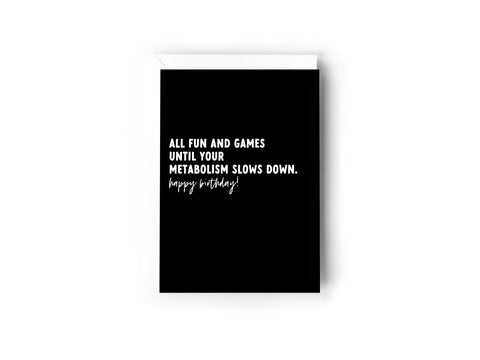 All Fun and Games Until your Metabolism... Creativien product_type art-noise.myshopify.com all-fun-and-games-until-your-metabolism