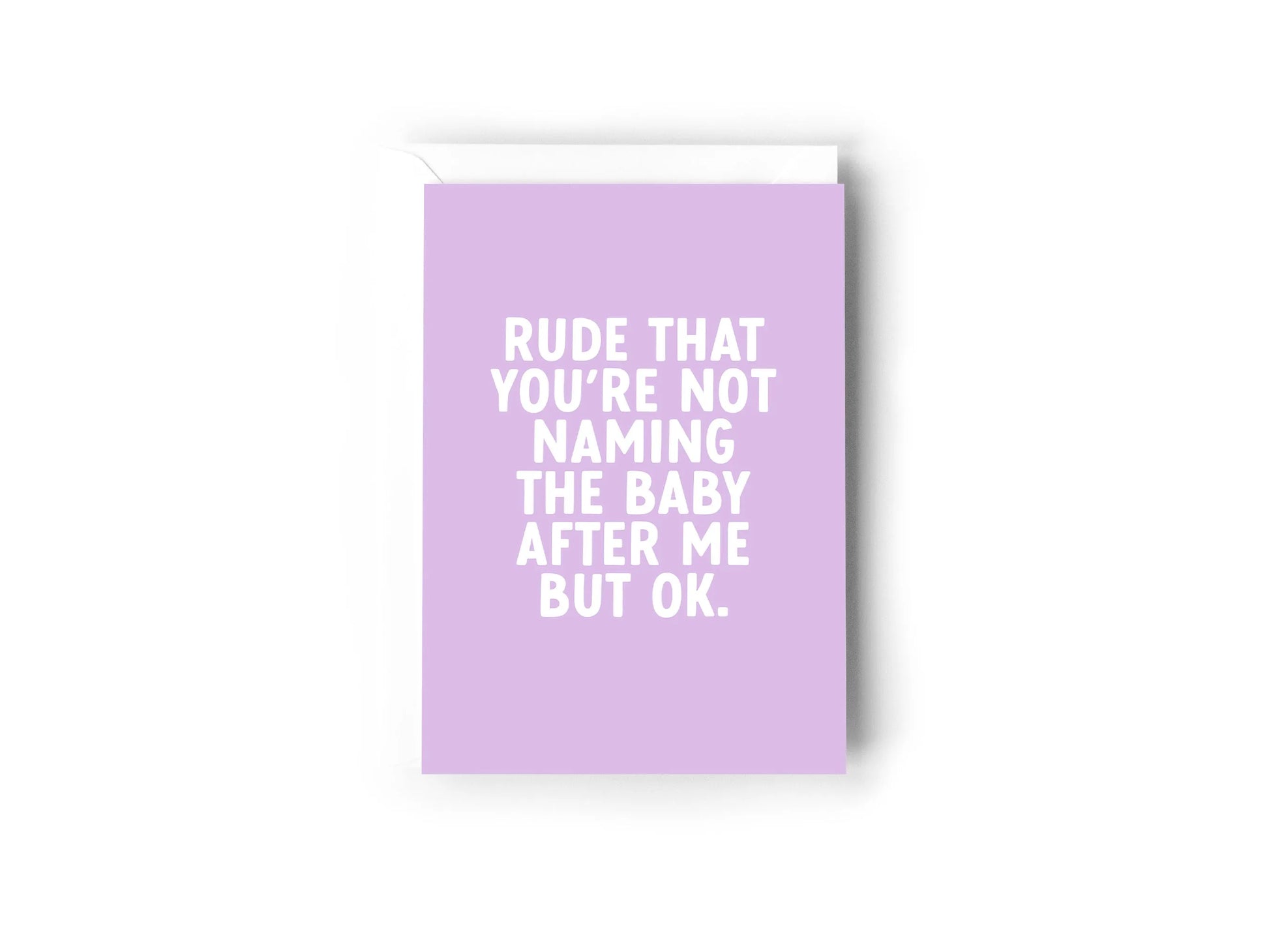 Rude that you’re not naming the baby after me, but ok Creativien product_type art-noise.myshopify.com rude-that-you-re-not-naming-the-baby-after-me-but-ok Rude that you’re not naming the baby after me, but ok Creativien  art-noise.myshopify.com rude-that-you-re-not-naming-the-baby-after-me-but-ok