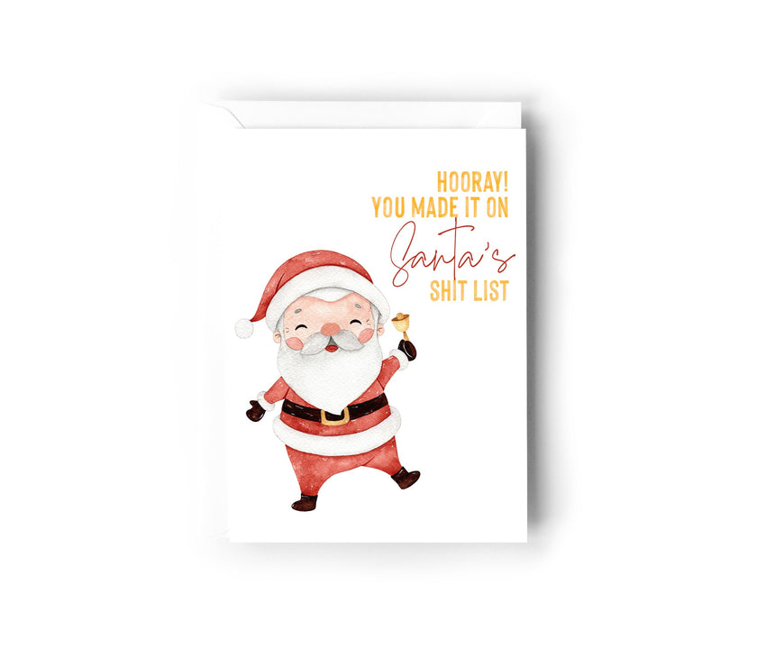 Hooray you made it in Santa’s shit list