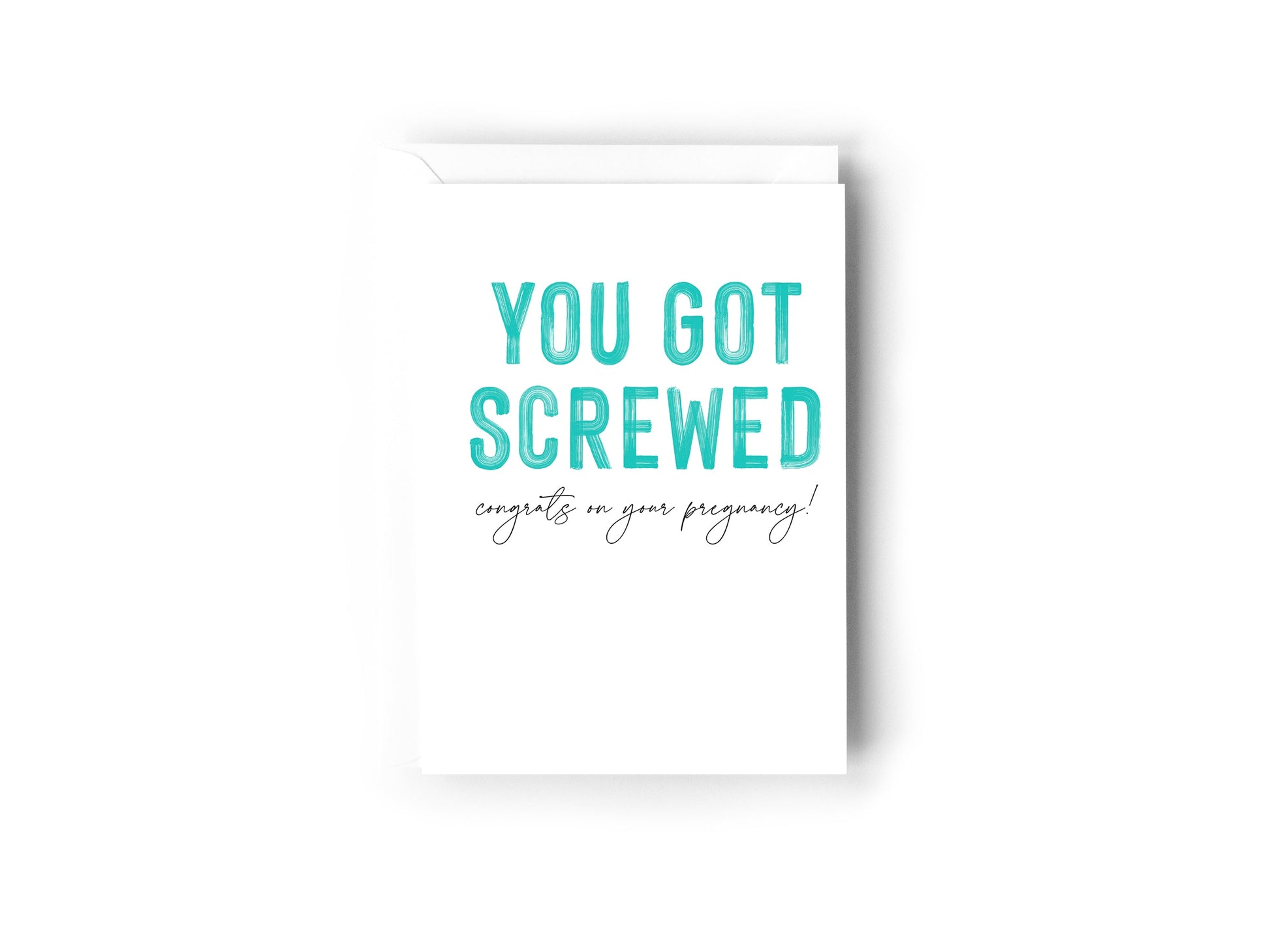 You got screwed, congrats on your pregnancy! Creativien product_type art-noise.myshopify.com you-got-screwed-congrats-on-your-pregnancy