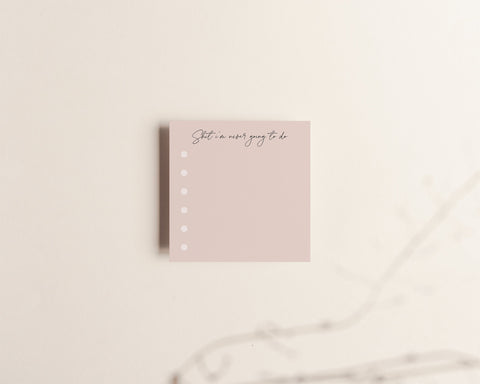 Shit I'm never going to do Sticky Notes Creativien Paper Goods art-noise.myshopify.com shit-im-never-going-to-do-sticky-notes