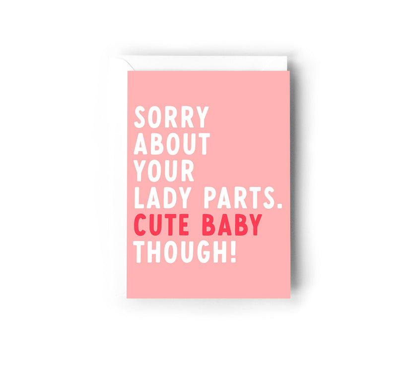 Sorry about your lady parts card